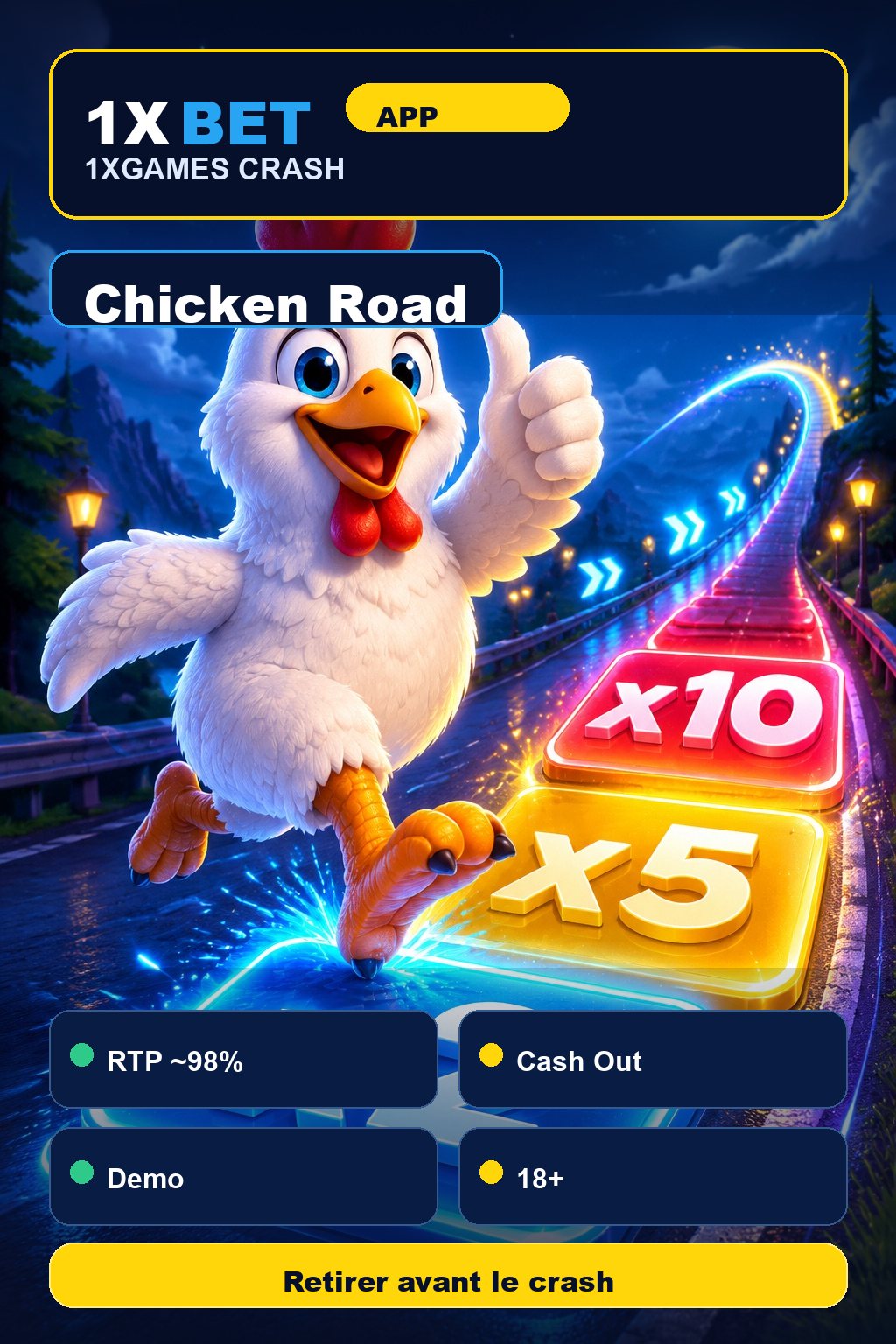 Visuel 1xBet app : Chicken Road dans 1xGames, RTP indicatif 98 %, Cash Out, mode démo et 18+.